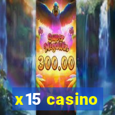 x15 casino